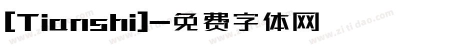 [Tianshi]字体转换